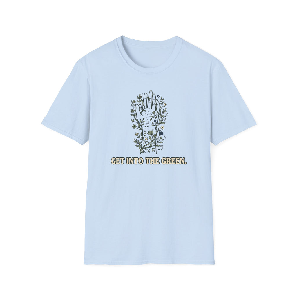 Get Into The Green T-Shirt