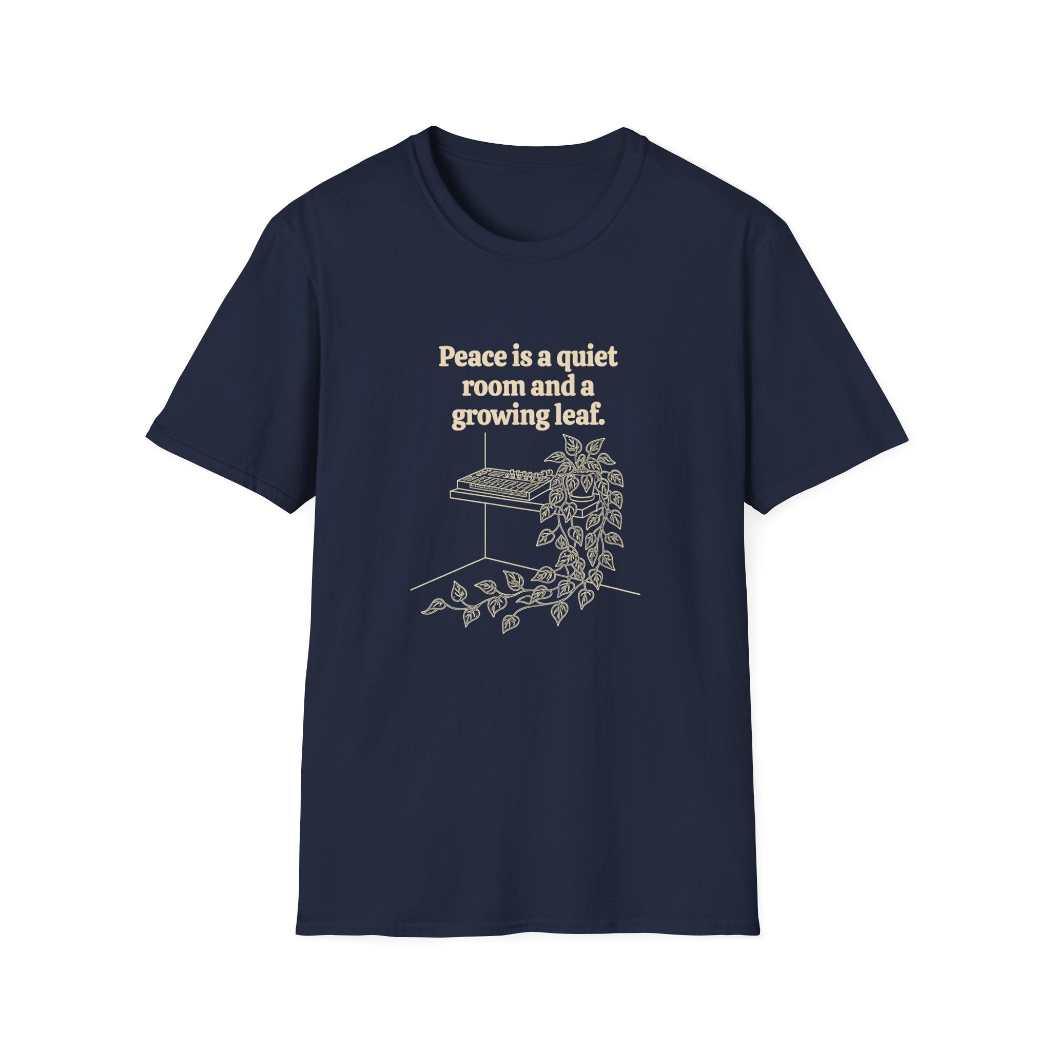 Peace is a Quiet Room and a Growing Leaf T-Shirt