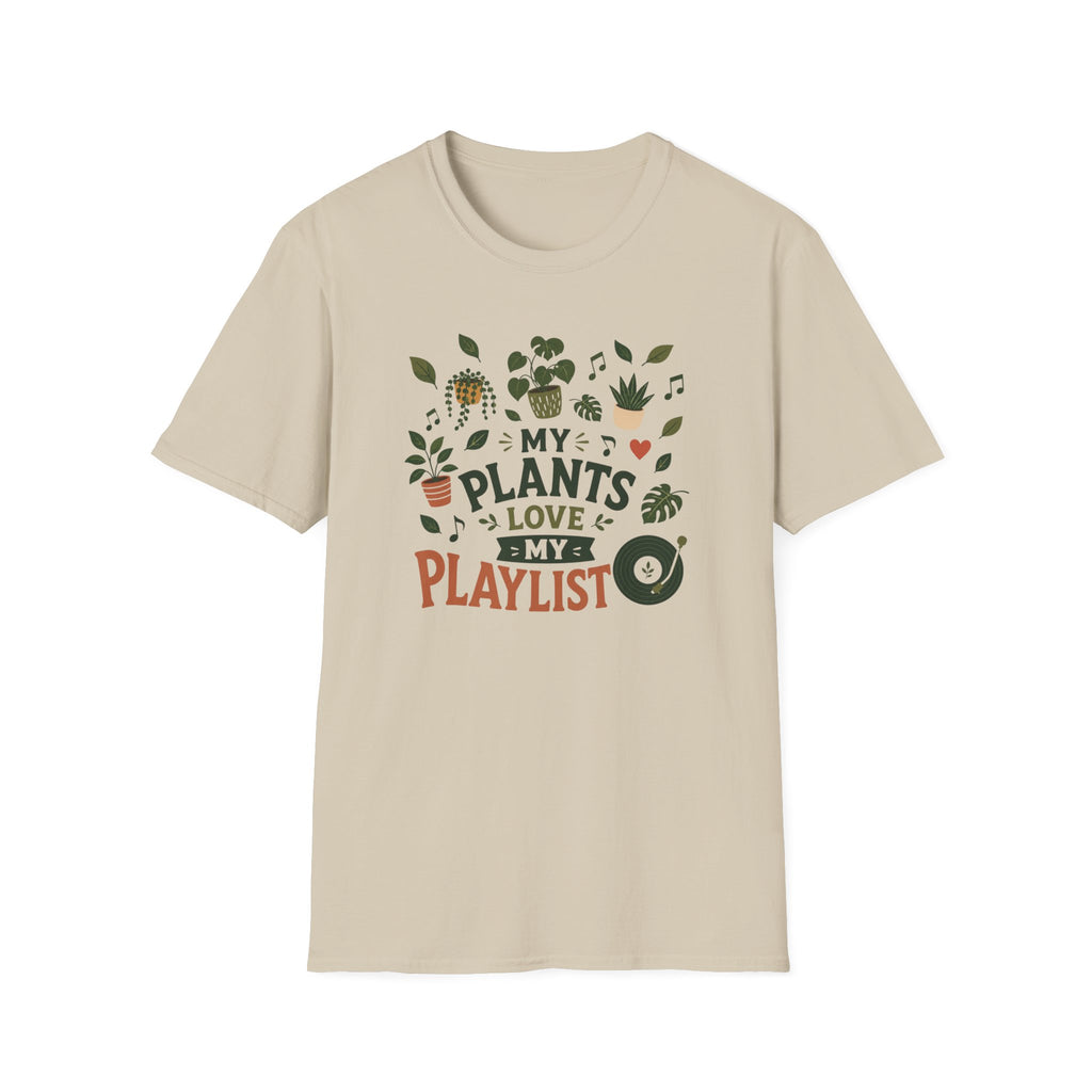 My Plants Love My Playlist T-Shirt