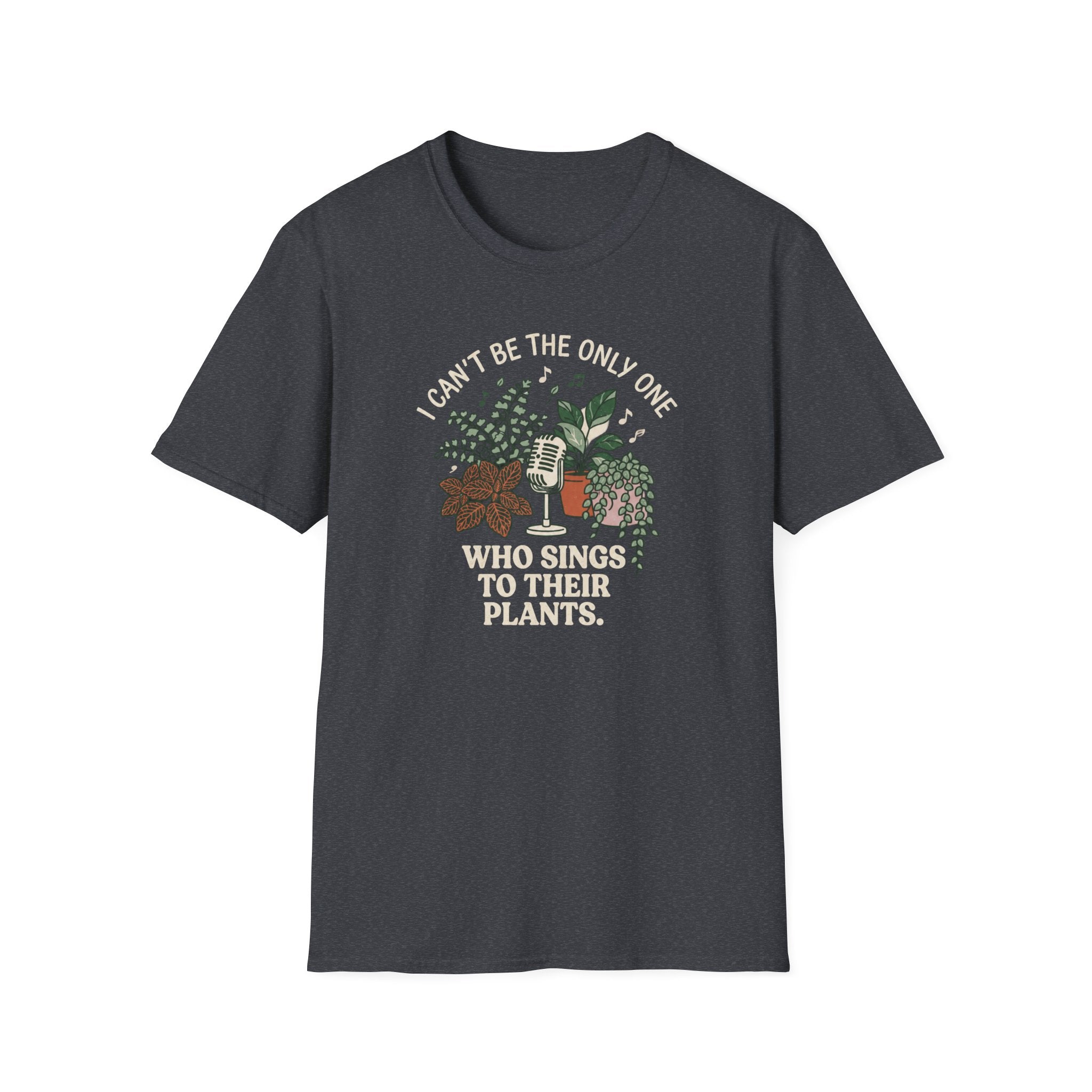 I Can't Be The Only One T-Shirt
