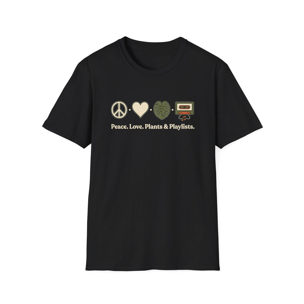 Peace. Love. Plants & Playlists. T-Shirt