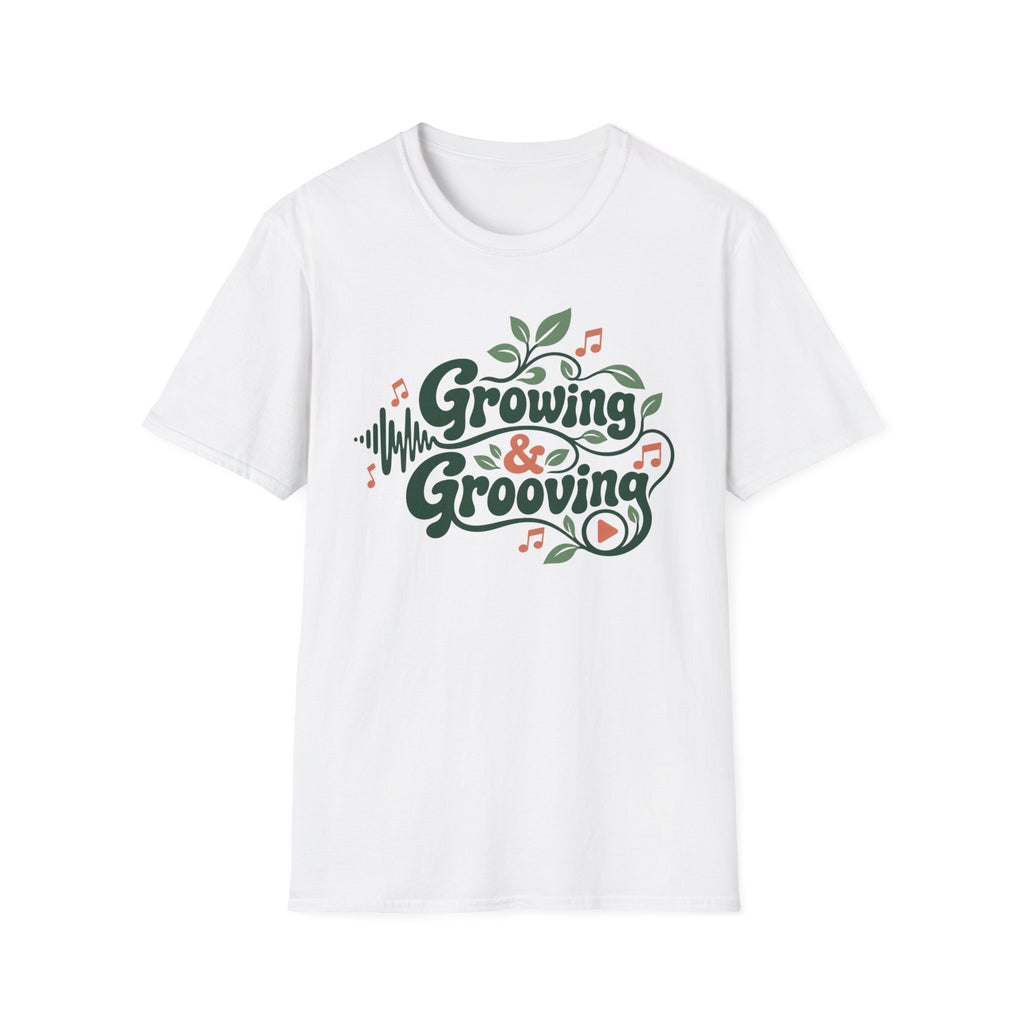 Growing & Grooving T-Shirt