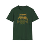 Letting My Plants and My Records Do the Talking T-Shirt