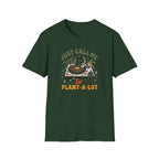 Just Call Me Sir Plant-A-Lot T-Shirt
