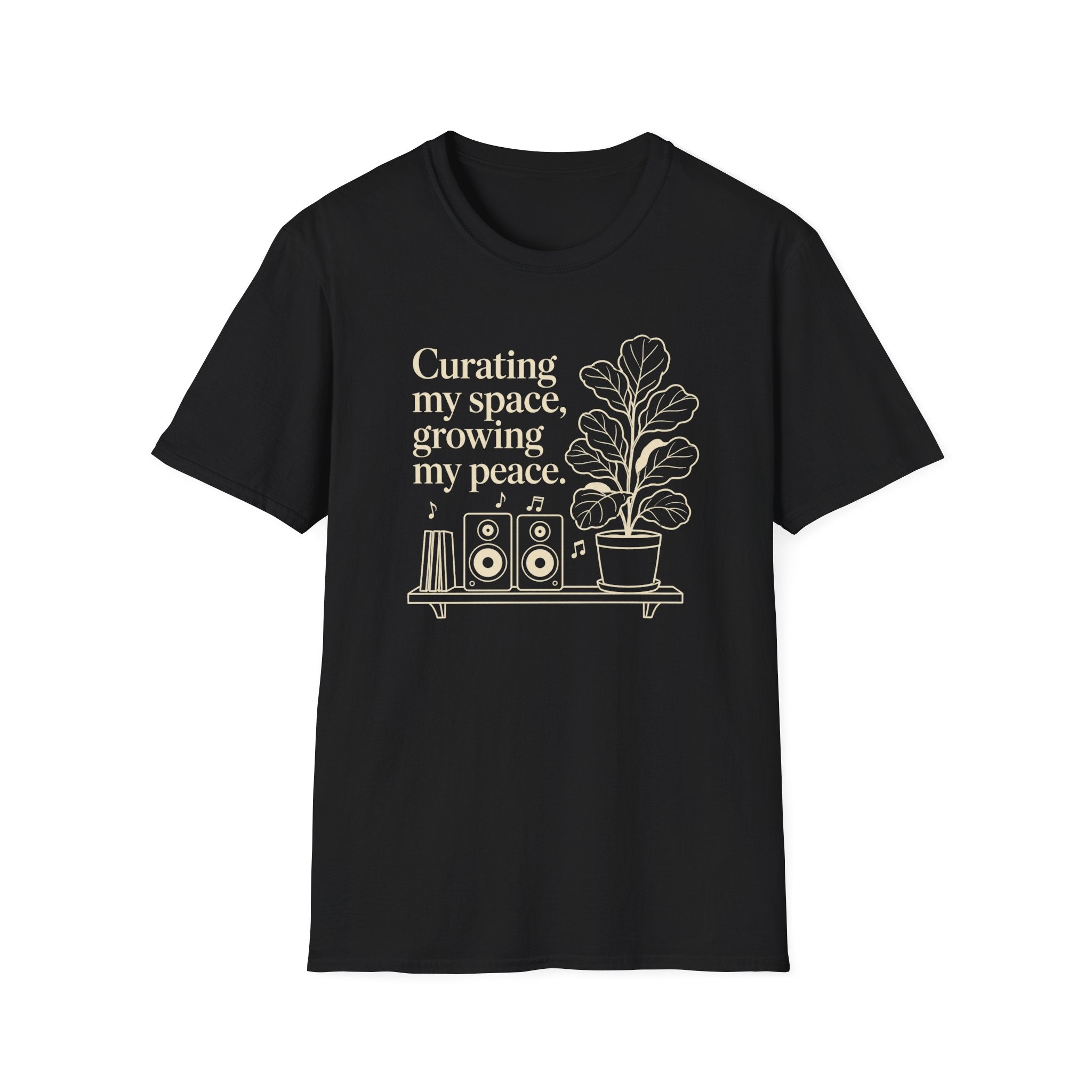 Curating My Space, Growing My Peace T-Shirt