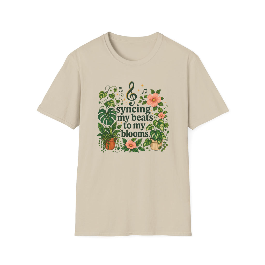 Syncing my Beats to my Blooms T-Shirt