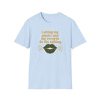Letting My Plants and My Records Do the Talking T-Shirt