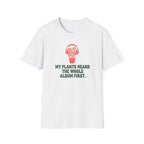 My Plants Heard the Whole Album First T-Shirt