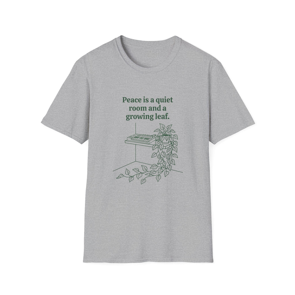 Peace is a Quiet Room and a Growing Leaf T-Shirt