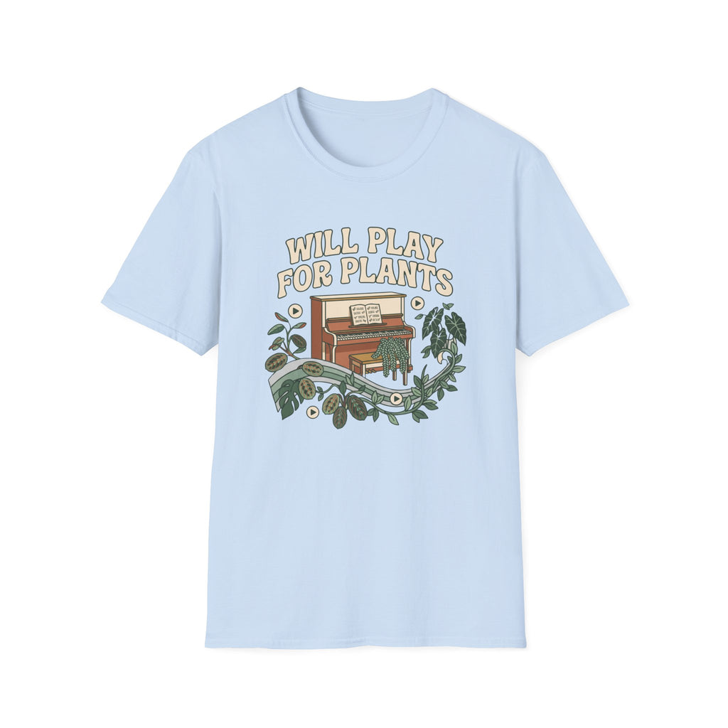 Will Play For Plants T-Shirt