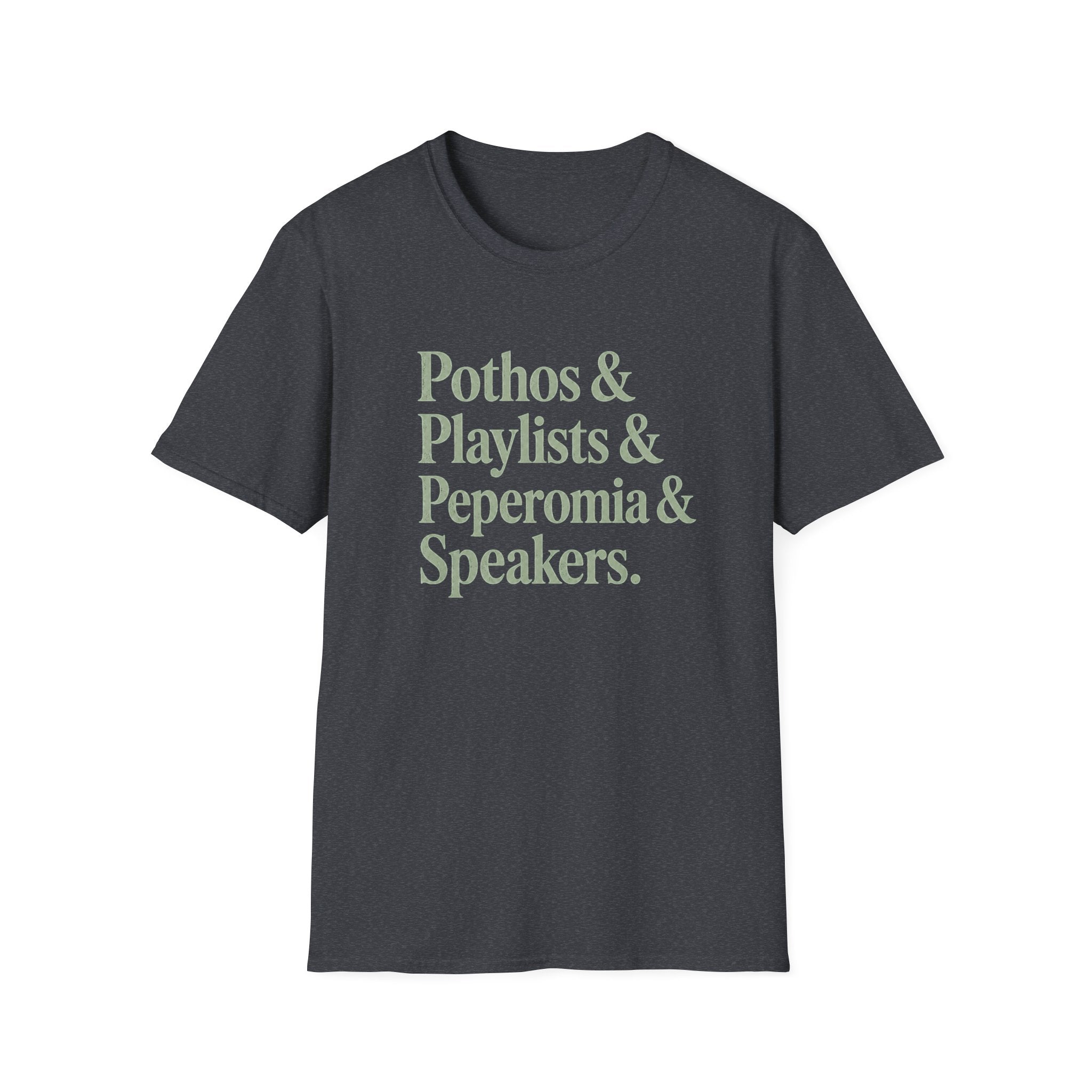 Pothos & Playlists & Peperomia & Speakers T-Shirt