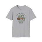 I Can't Be The Only One T-Shirt