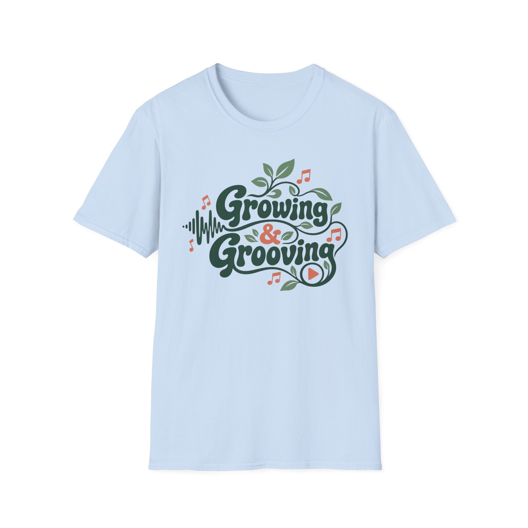 Growing & Grooving T-Shirt