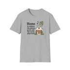 Home is Where the Plants Grow T-Shirt