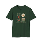 Just. One. More. T-Shirt