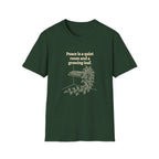 Peace is a Quiet Room and a Growing Leaf T-Shirt