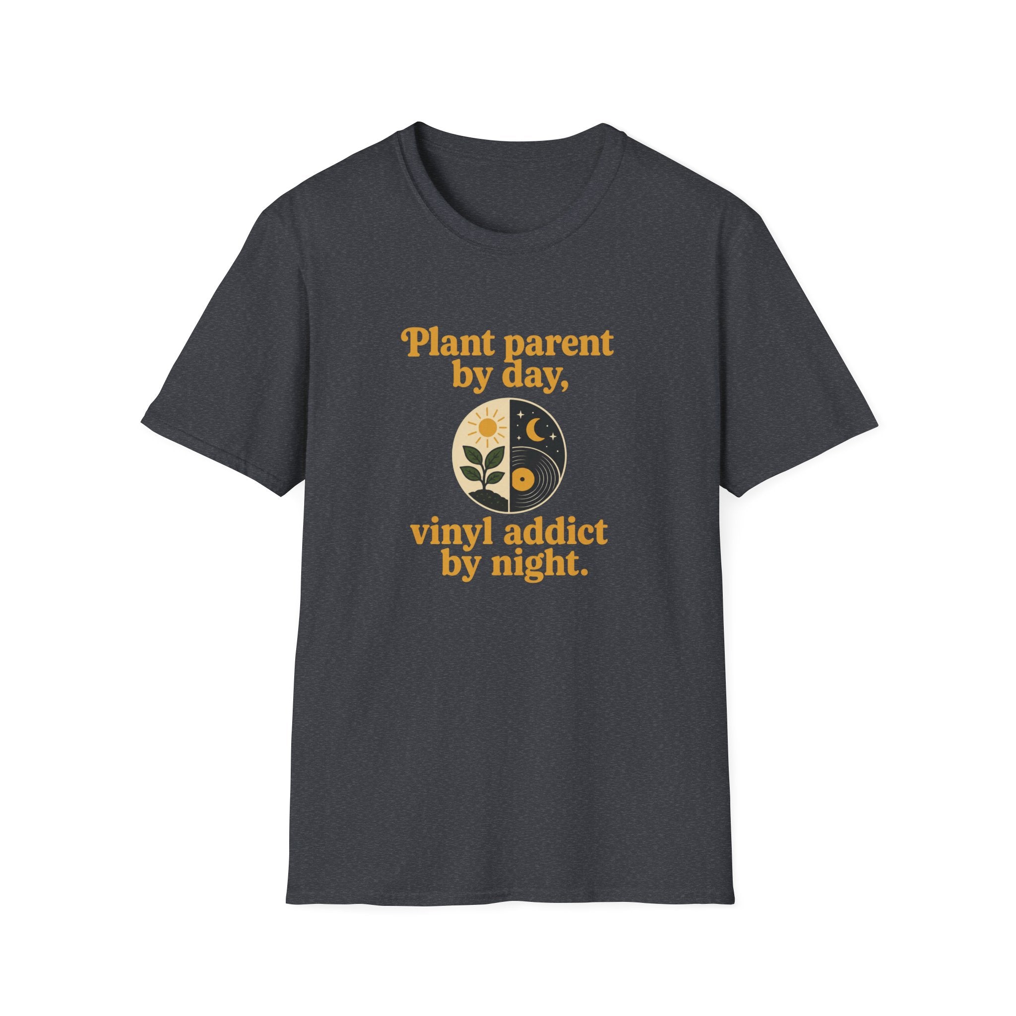 Plant Parent by Day, Vinyl Addict by Night T-Shirt