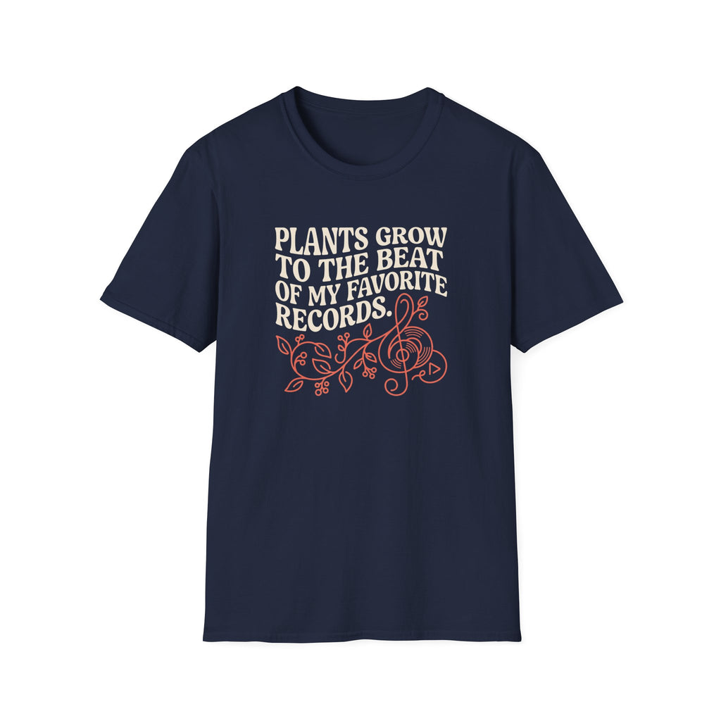 Plants Grow to the Beat of my Favorite Records T-Shirt