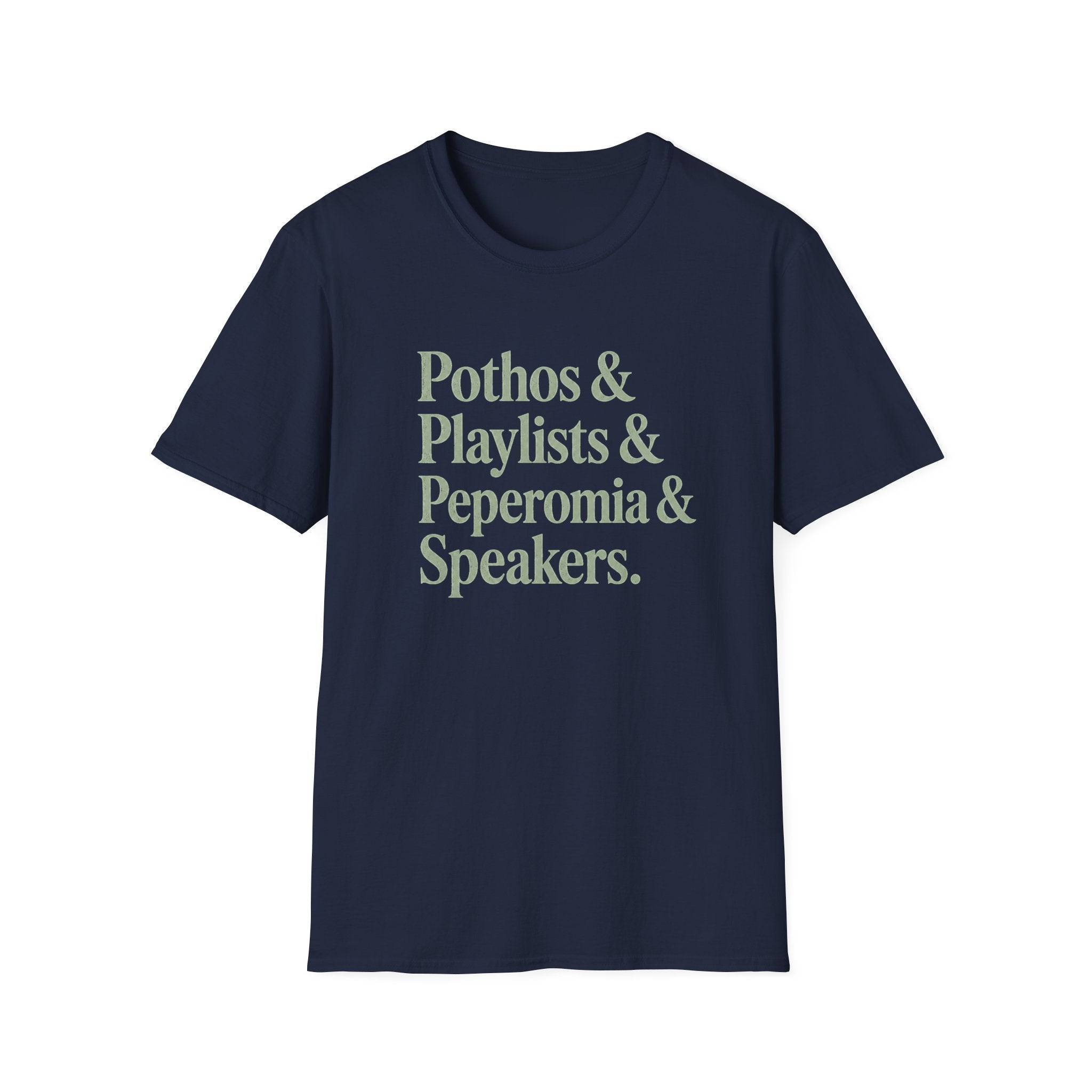 Pothos & Playlists & Peperomia & Speakers T-Shirt