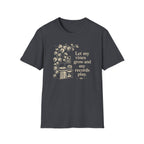Let My Vines Grow and My Records Play T-Shirt