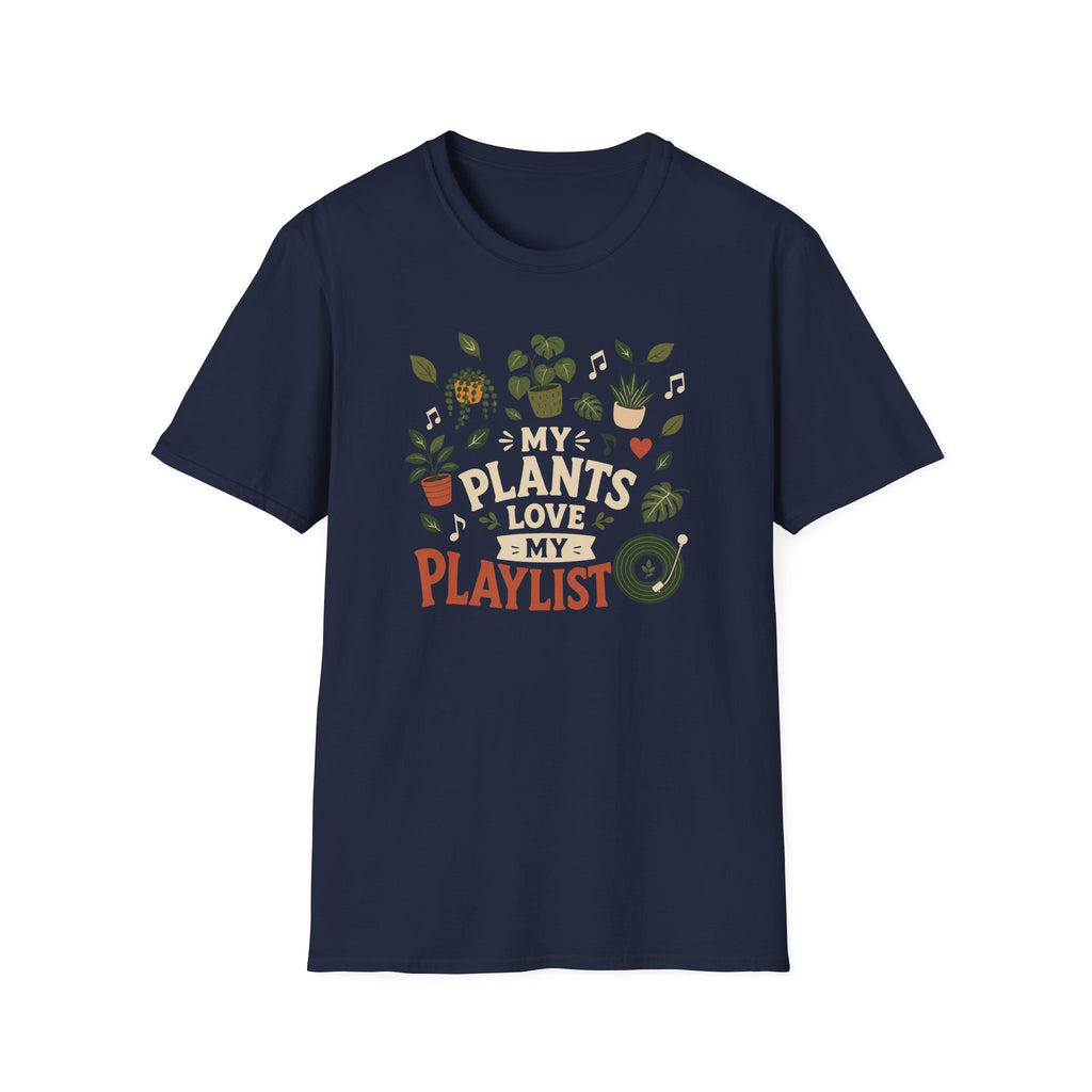 My Plants Love My Playlist T-Shirt