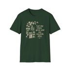 Let My Vines Grow and My Records Play T-Shirt