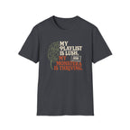 My Playlist is Lush, My Monstera is Thriving T-Shirt