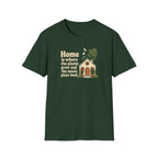 Home is Where the Plants Grow T-Shirt