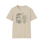 Let My Vines Grow and My Records Play T-Shirt