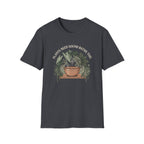Plants Need Sound Baths Too T-Shirt